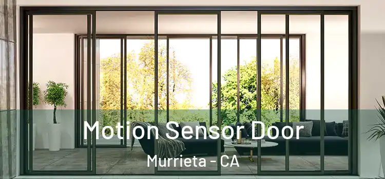 Motion Sensor Door Murrieta - CA