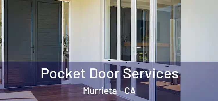 Pocket Door Services Murrieta - CA