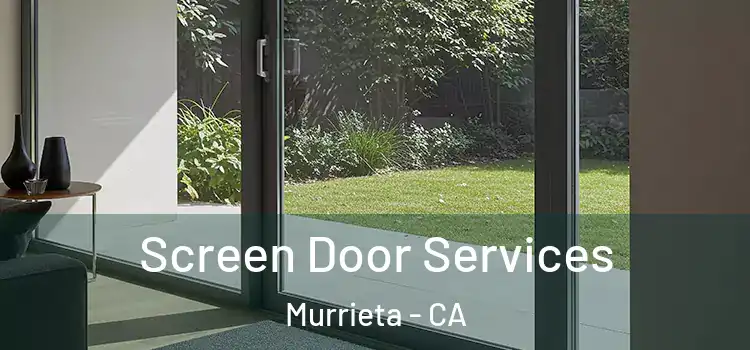 Screen Door Services Murrieta - CA