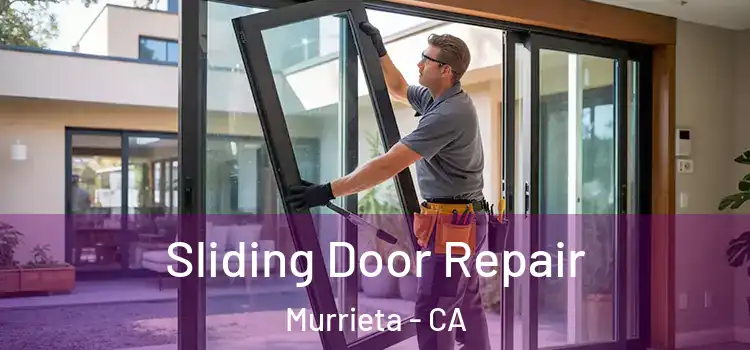 Sliding Door Repair Murrieta - CA