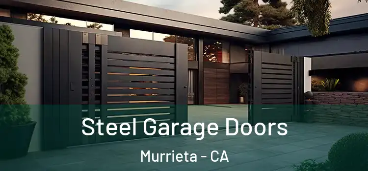 Steel Garage Doors Murrieta - CA